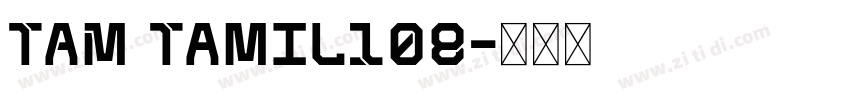 TAM Tamil108字体转换